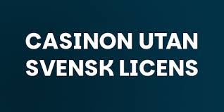 Online Casino Utan Svensk Licens - En Guide till Spelutbud och Säkerhet Online Casino Utan Svensk Licens - En Guide till Spelutbud och Säkerhet
